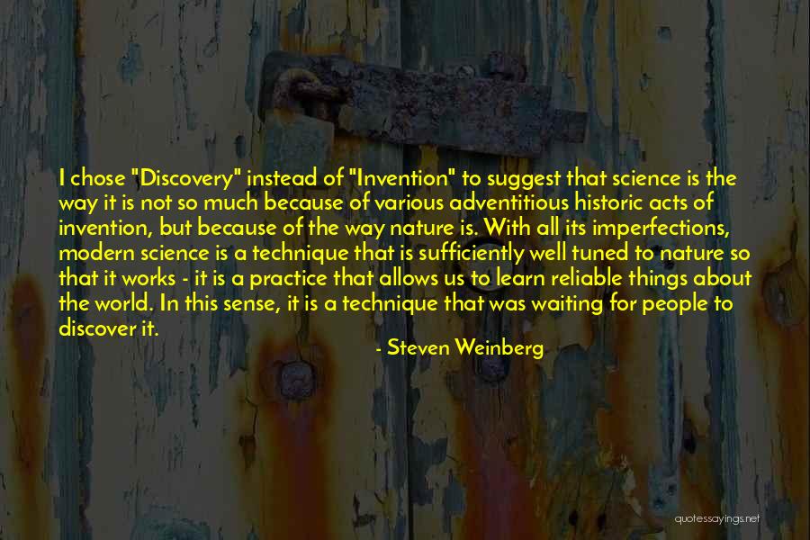 Imperfections In People Quotes By Steven Weinberg Imperfections In People Quotes By Steven Weinberg