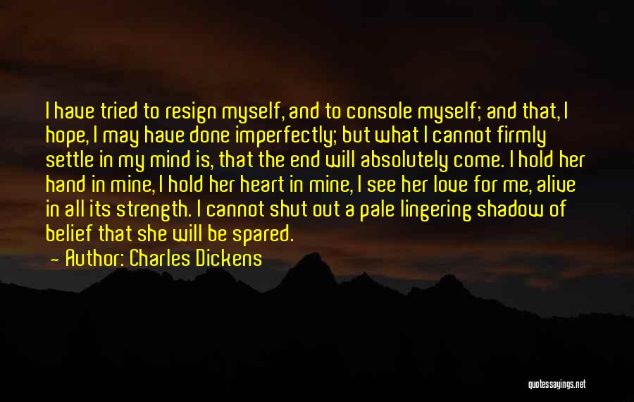 Imperfectly In Love Quotes By Charles Dickens