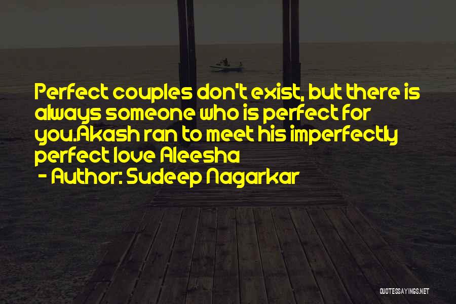 Imperfectly In Love Quotes By Sudeep Nagarkar