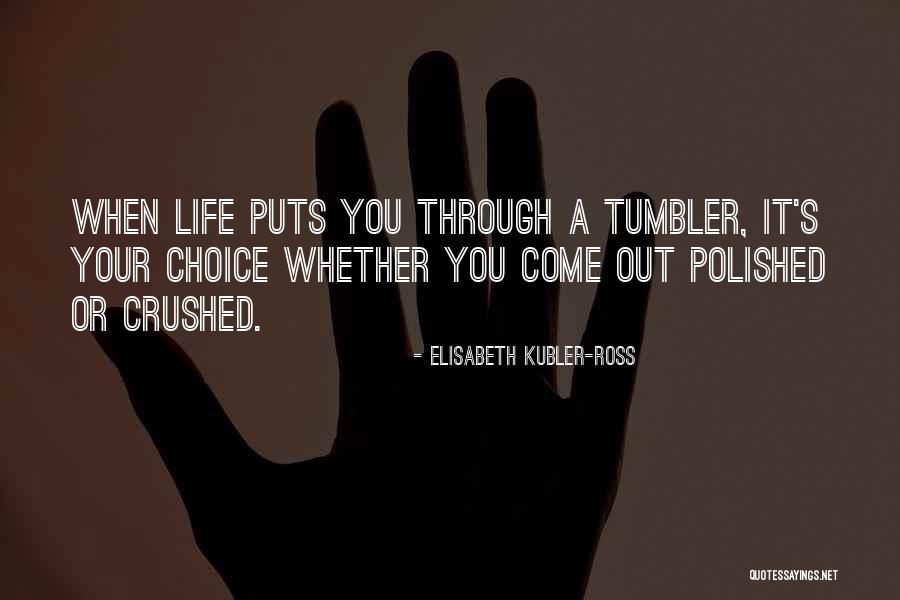 Imperfectly Polished Quotes By Elisabeth Kubler-Ross Imperfectly Polished Quotes By Elisabeth Kubler-Ross