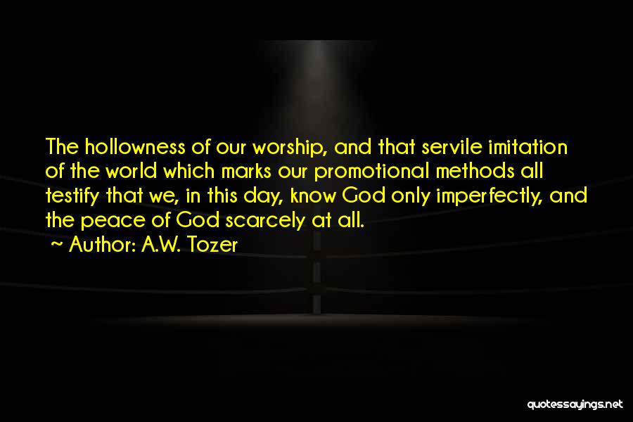 Imperfectly Quotes By A.W. Tozer