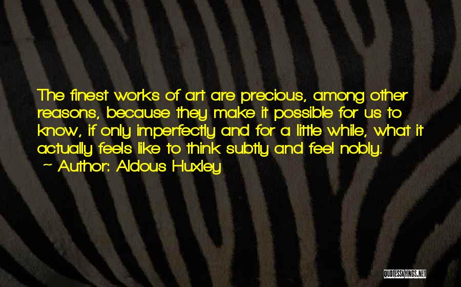 Imperfectly Quotes By Aldous Huxley