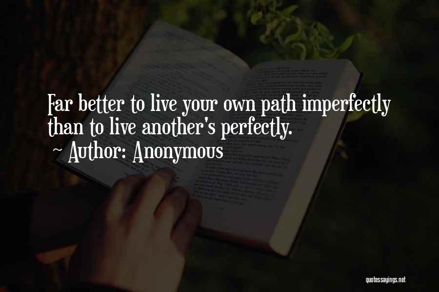 Imperfectly Quotes By Anonymous