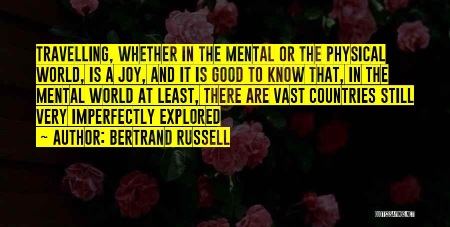 Imperfectly Quotes By Bertrand Russell