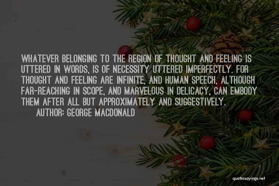 Imperfectly Quotes By George MacDonald