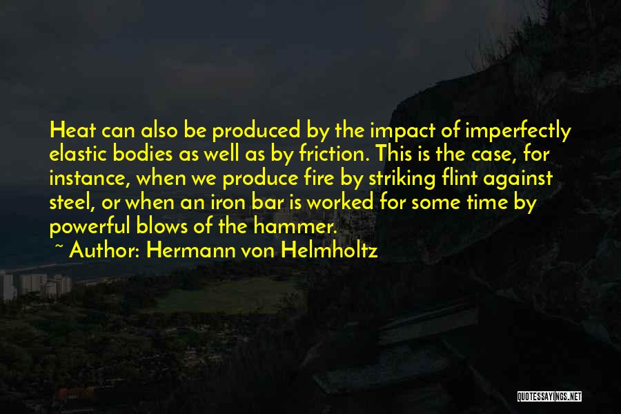 Imperfectly Quotes By Hermann Von Helmholtz