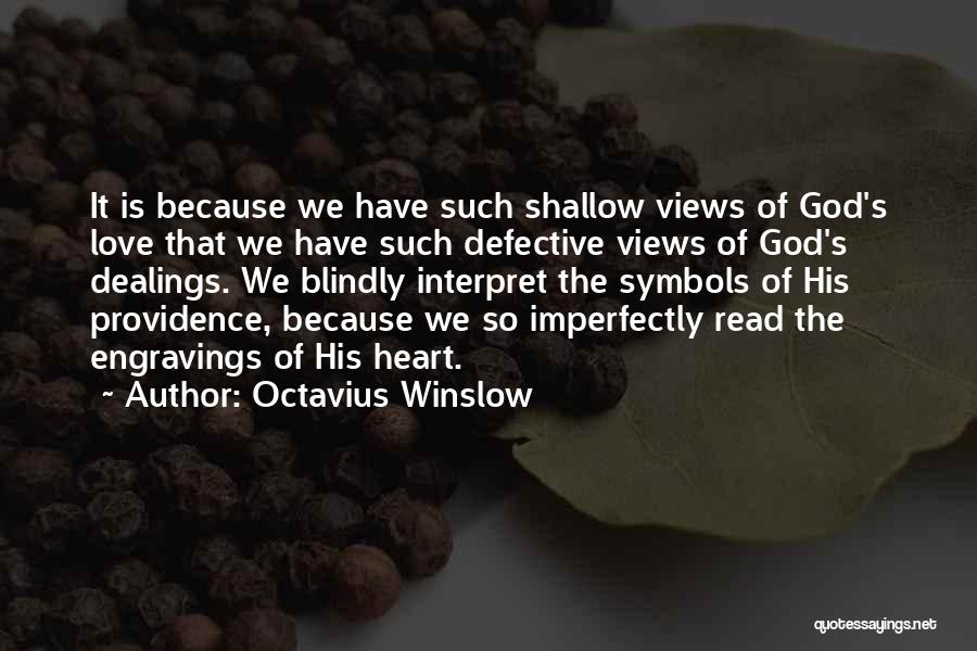 Imperfectly Quotes By Octavius Winslow