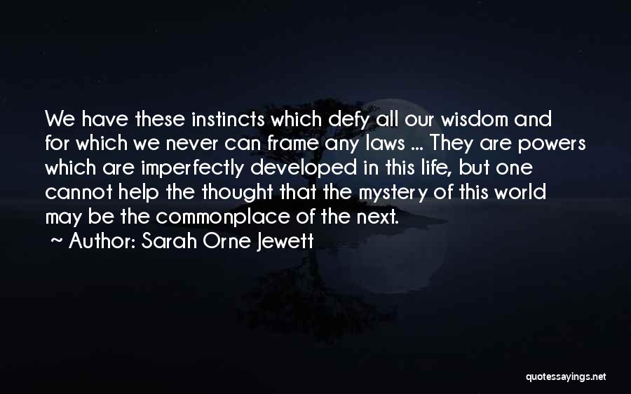 Imperfectly Quotes By Sarah Orne Jewett