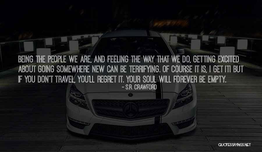 Imperfei Es Quotes By S.R. Crawford Imperfei Es Quotes By S.R. Crawford