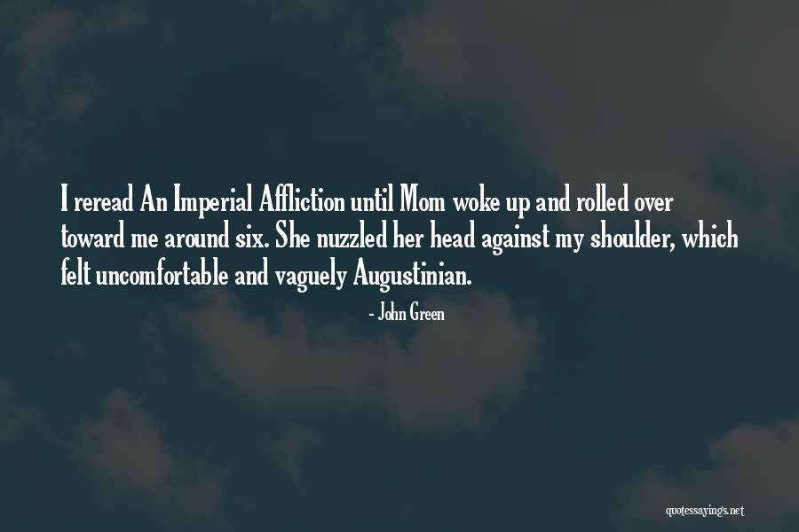 Imperial Affliction Quotes By John Green