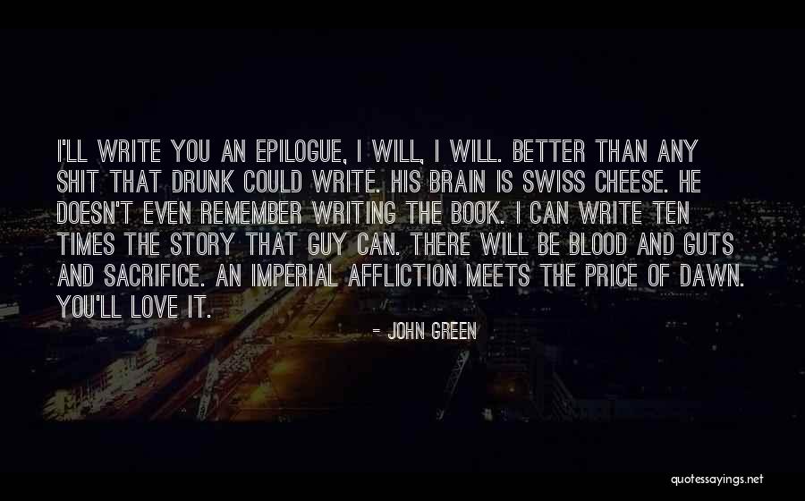 Imperial Affliction Quotes By John Green