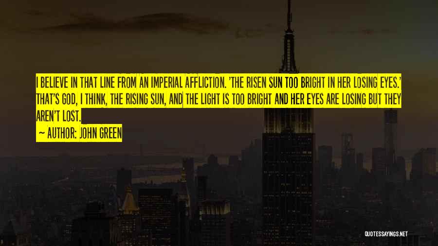 Imperial Affliction Quotes By John Green