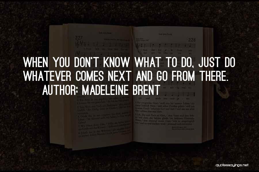 Imperial Guardsman Quotes By Madeleine Brent