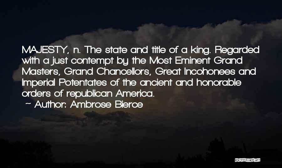 Imperial Quotes By Ambrose Bierce