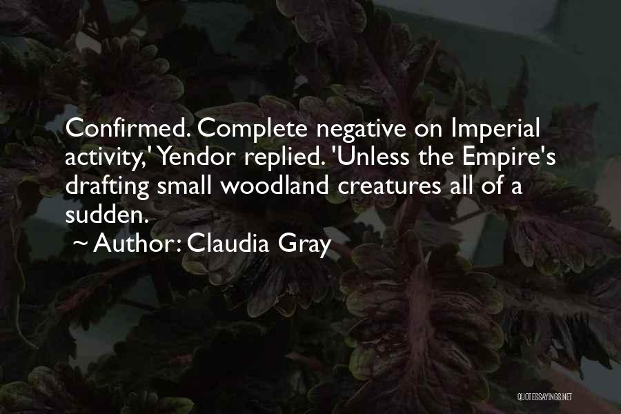 Imperial Quotes By Claudia Gray