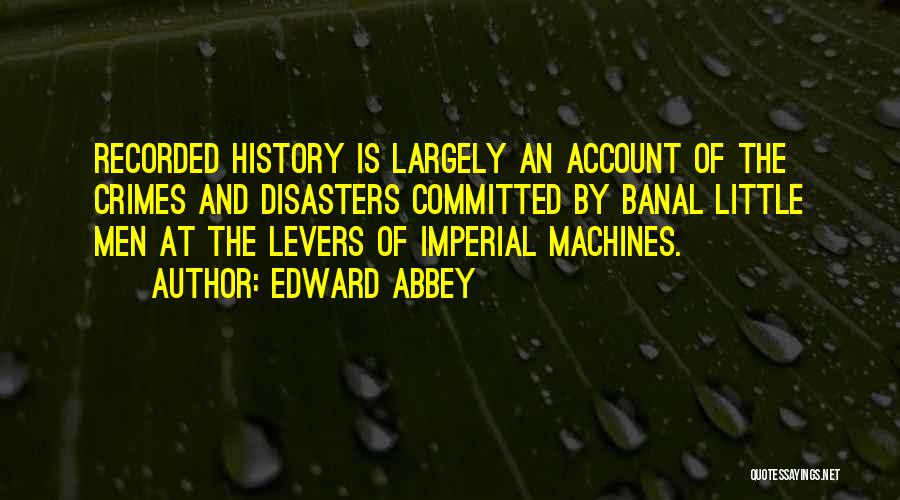Imperial Quotes By Edward Abbey