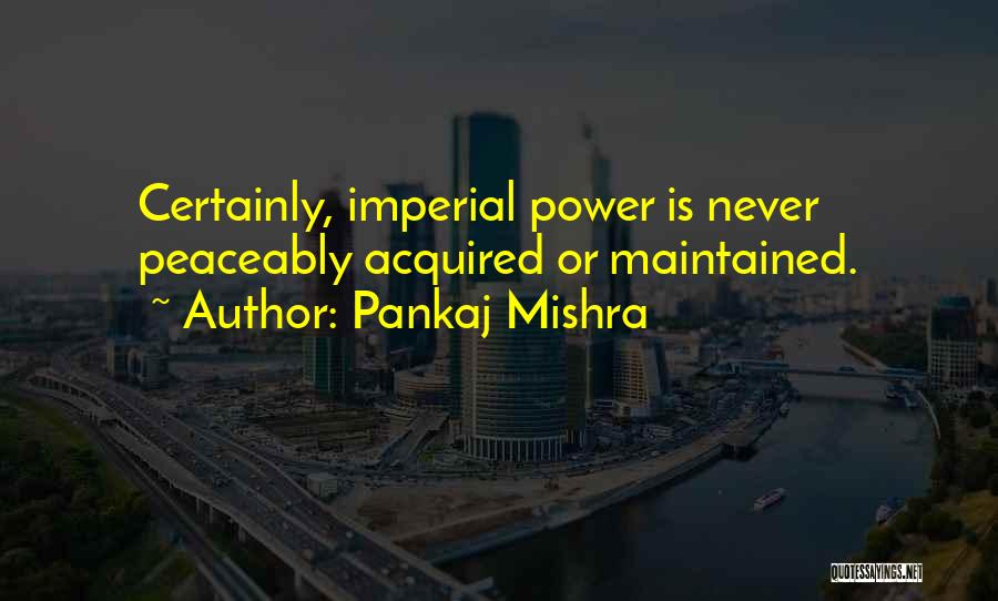 Imperial Quotes By Pankaj Mishra