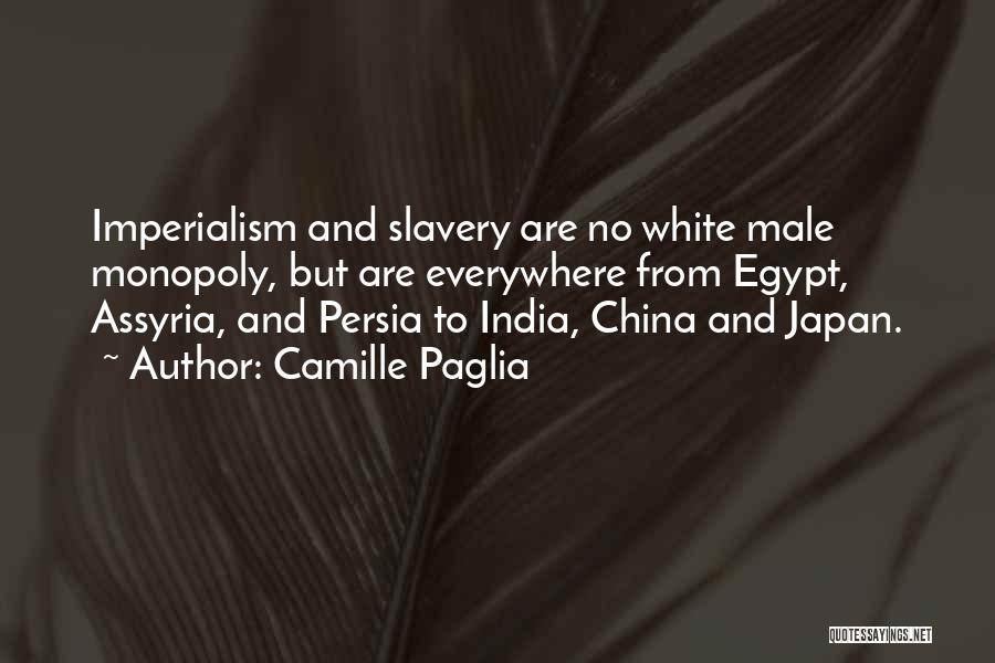 Imperialism In India Quotes By Camille Paglia