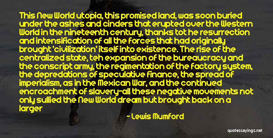 Imperialism In World War 1 Quotes By Lewis Mumford Imperialism In World War 1 Quotes By Lewis Mumford