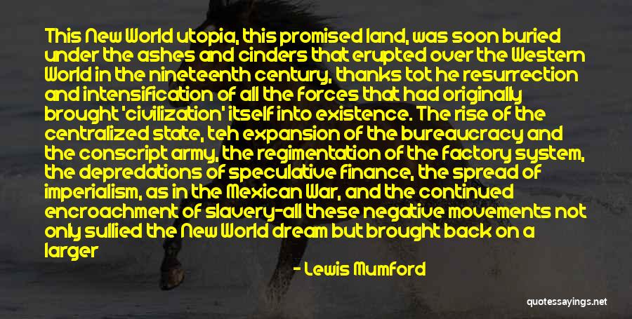 Imperialism In World War 1 Quotes By Lewis Mumford