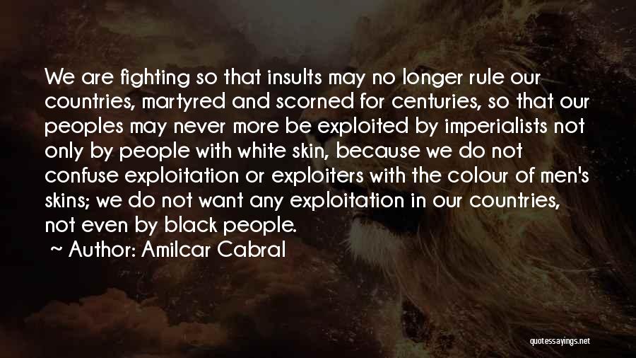 Imperialists Quotes By Amilcar Cabral