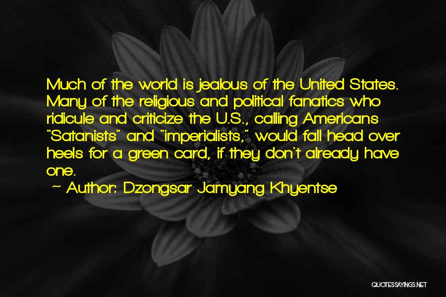 Imperialists Quotes By Dzongsar Jamyang Khyentse