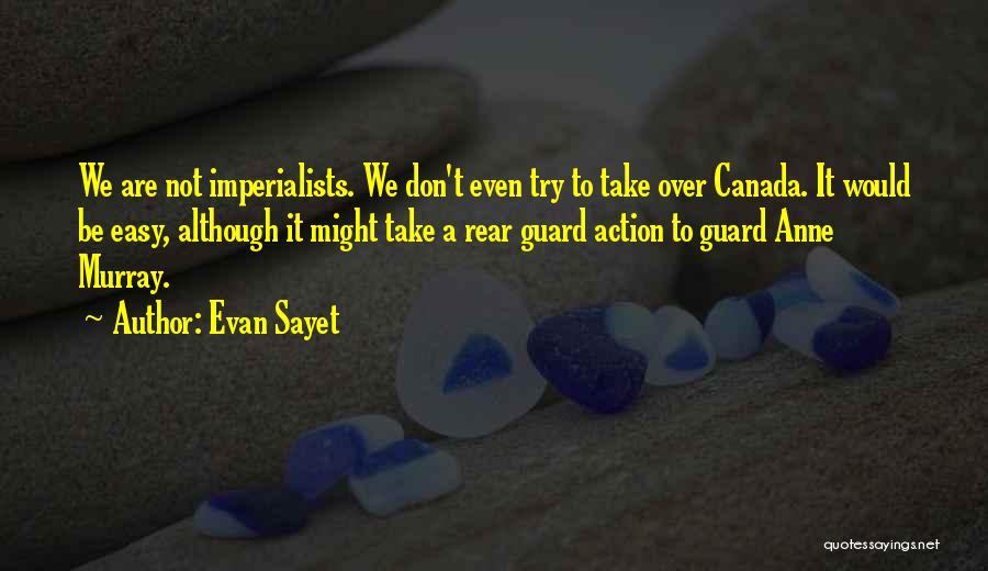 Imperialists Quotes By Evan Sayet