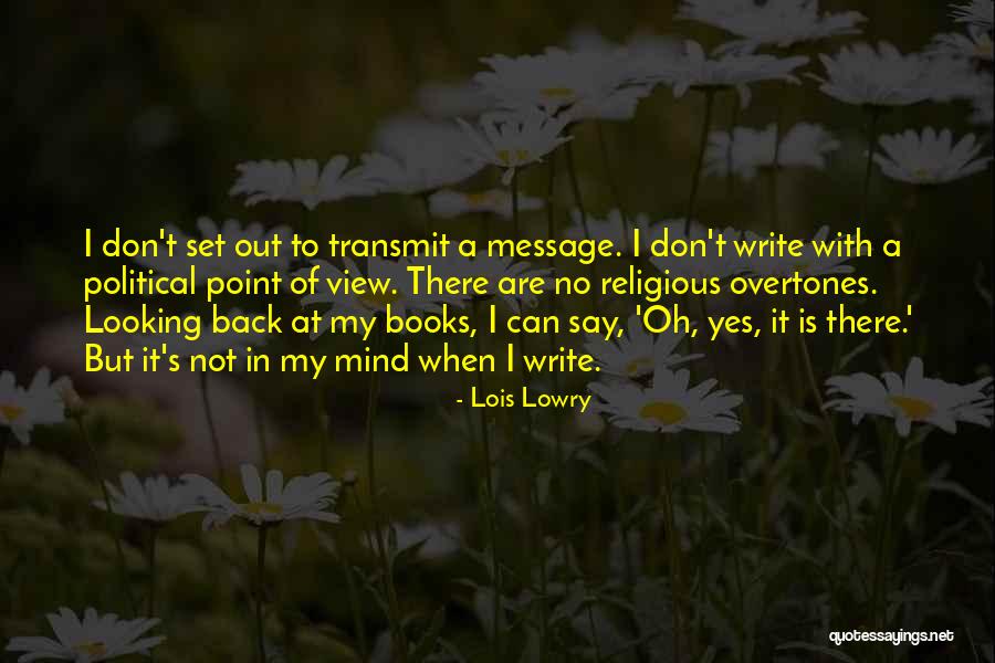 Imperiosamente Quotes By Lois Lowry Imperiosamente Quotes By Lois Lowry