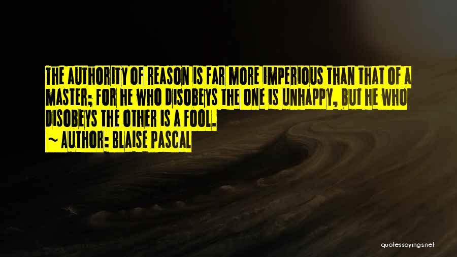 Imperious Quotes By Blaise Pascal