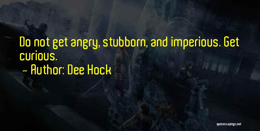 Imperious Quotes By Dee Hock