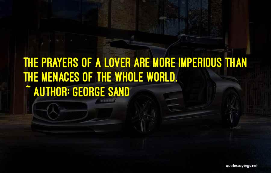 Imperious Quotes By George Sand