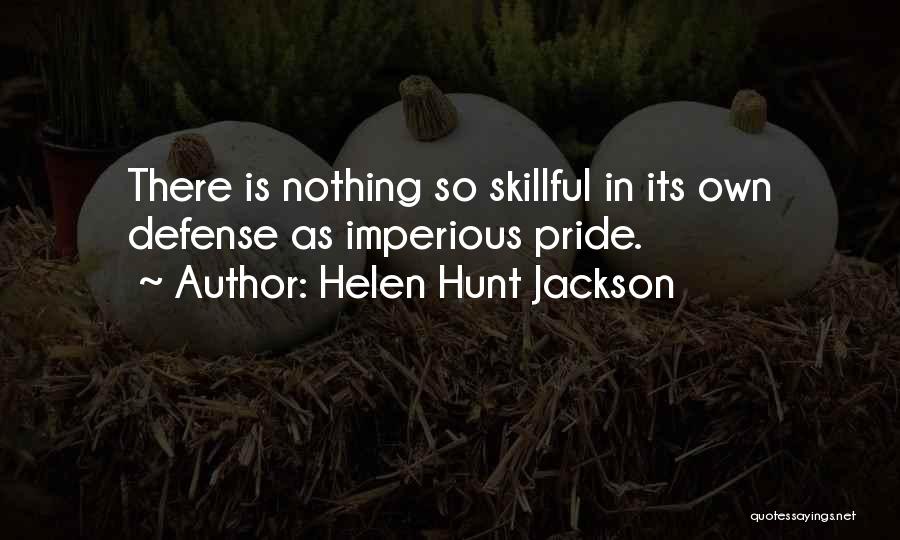 Imperious Quotes By Helen Hunt Jackson