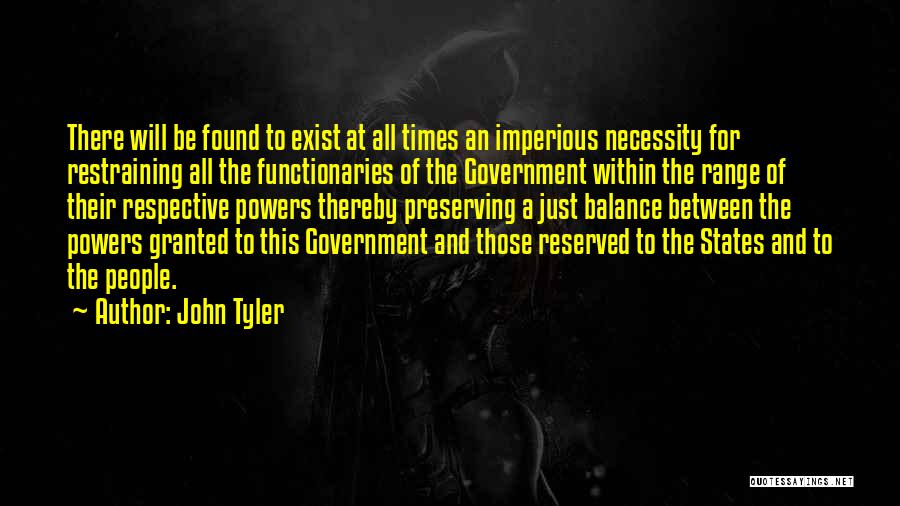 Imperious Quotes By John Tyler