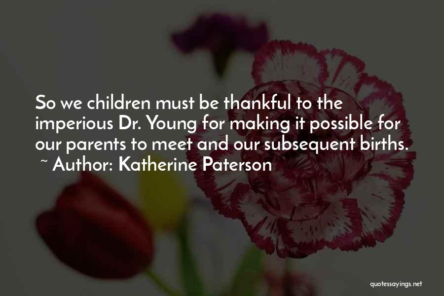 Imperious Quotes By Katherine Paterson