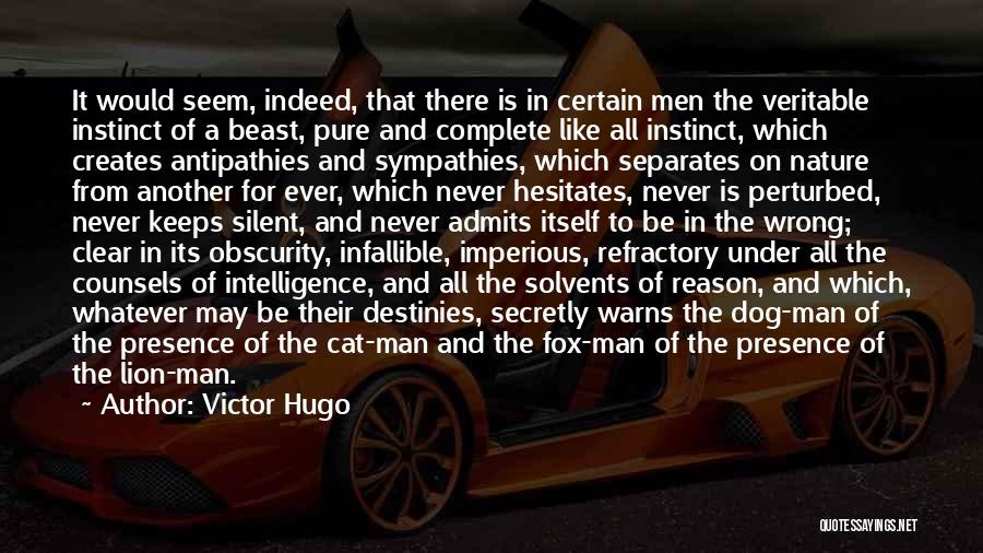 Imperious Quotes By Victor Hugo