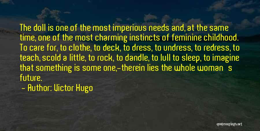 Imperious Quotes By Victor Hugo