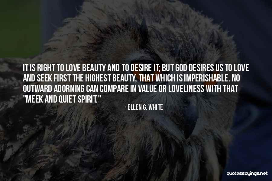 Imperishable Beauty Quotes By Ellen G. White Imperishable Beauty Quotes By Ellen G. White