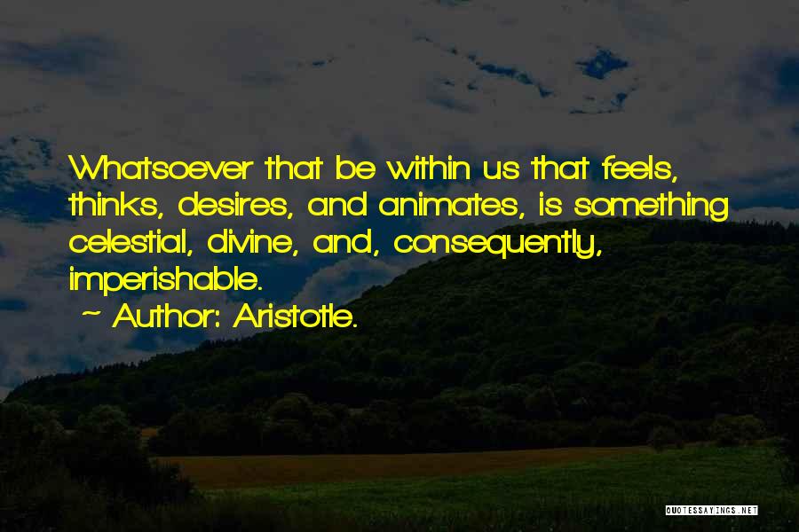 Imperishable Quotes By Aristotle.