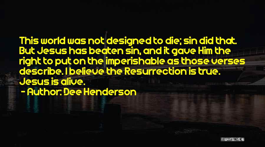 Imperishable Quotes By Dee Henderson