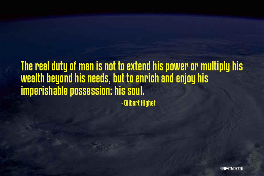 Imperishable Quotes By Gilbert Highet