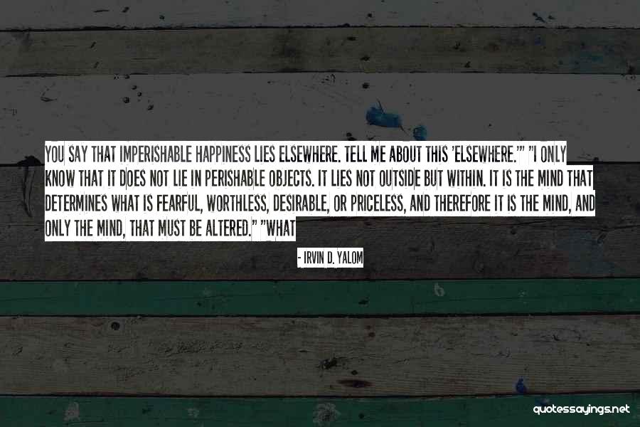 Imperishable Quotes By Irvin D. Yalom