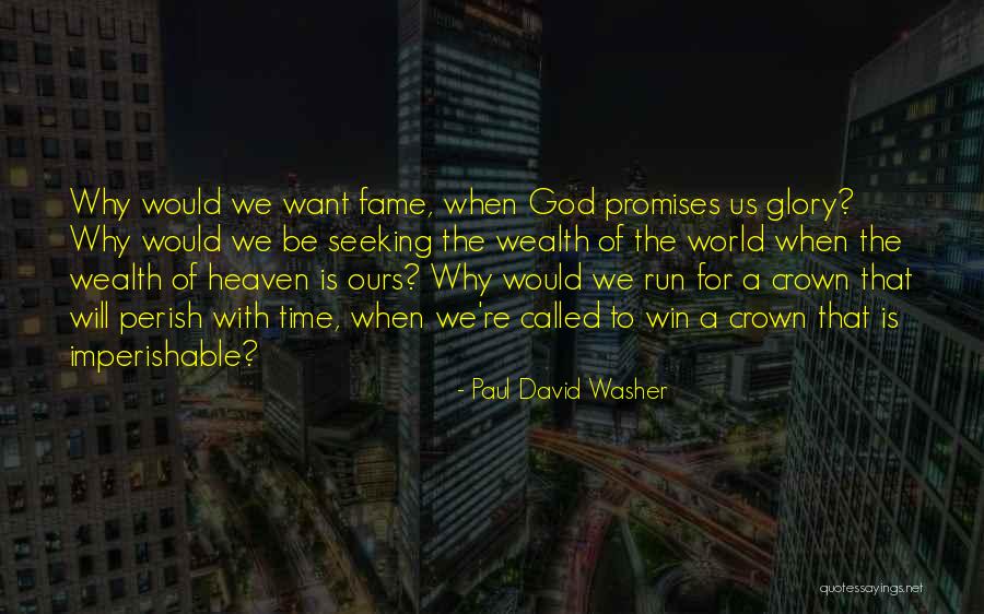 Imperishable Quotes By Paul David Washer Imperishable Quotes By Paul David Washer