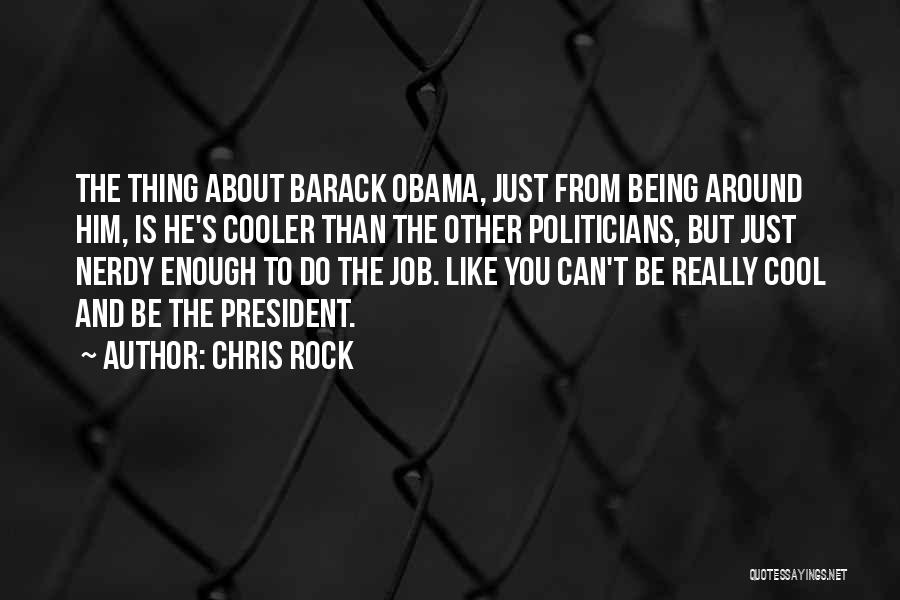 Impermanence Buddhism Quotes By Chris Rock