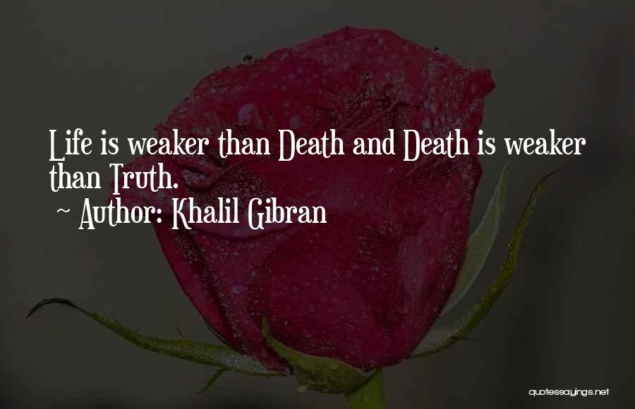 Impermeability Factor Quotes By Khalil Gibran