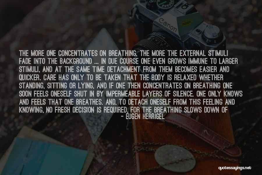 Impermeable Quotes By Eugen Herrigel Impermeable Quotes By Eugen Herrigel