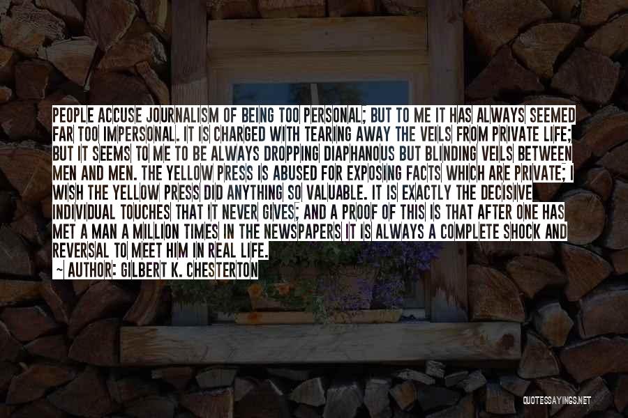 Impersonal Life Quotes By Gilbert K. Chesterton