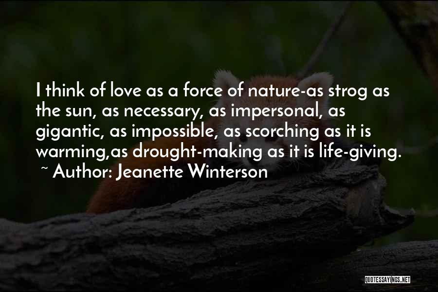 Impersonal Life Quotes By Jeanette Winterson
