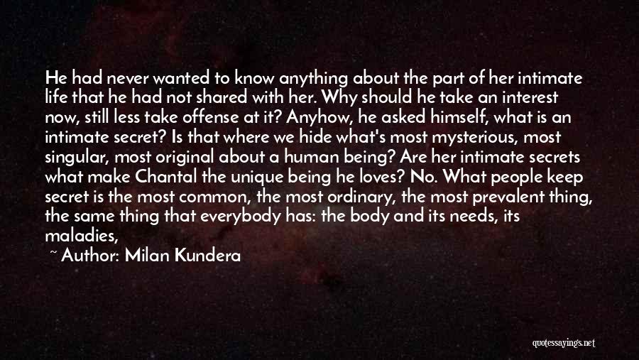 Impersonal Life Quotes By Milan Kundera