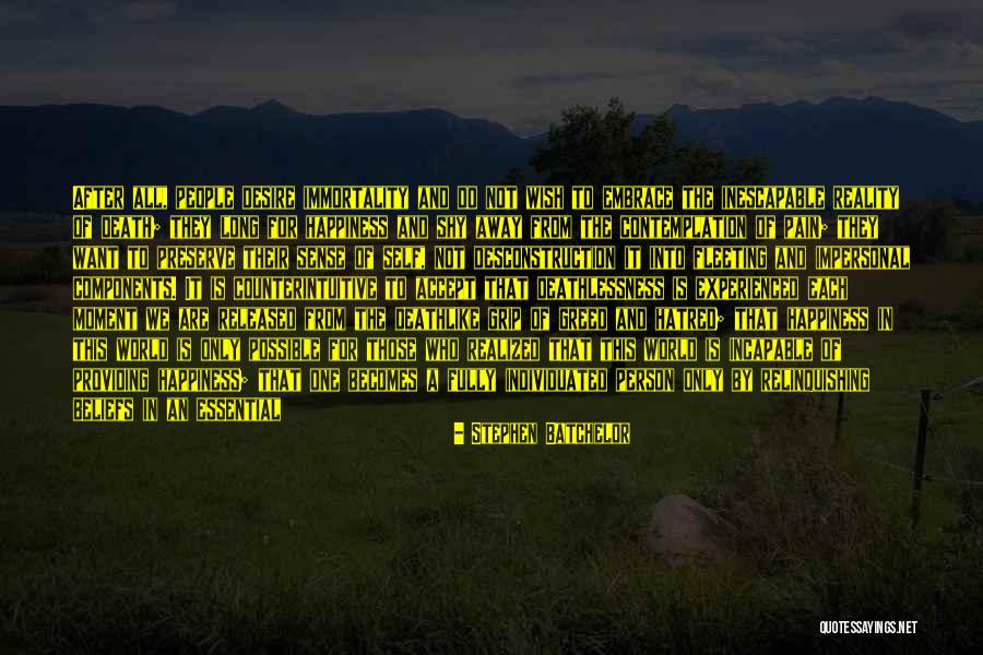 Impersonal World Quotes By Stephen Batchelor Impersonal World Quotes By Stephen Batchelor