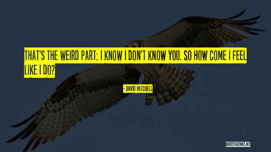 Impersonales Significado Quotes By David Mitchell Impersonales Significado Quotes By David Mitchell